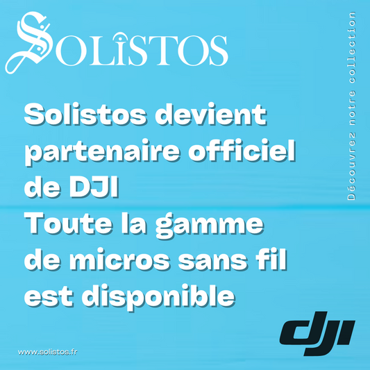 Solistos devient partenaire officiel de DJI : Toute la gamme de micros sans fil est disponible