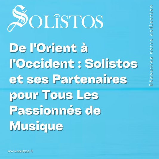 Solistos : Une Boutique Spécialisée entre Tradition et Modernité - Nos Partenaires et Notre Engagement